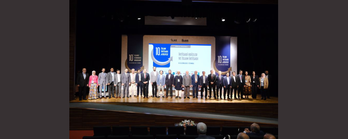 10th Islamic Economics Workshop held in Istanbul!