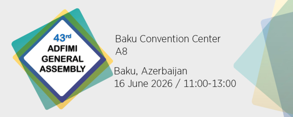 43rd General Assembly of ADFIMI; 16 June 2026, Tuesday at 11:00-13:00,...